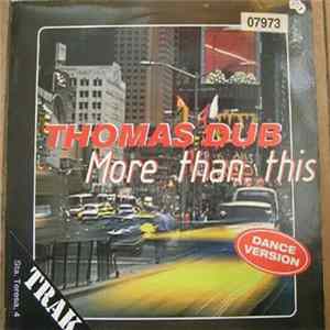 Thomas Dub - More Than This mp3