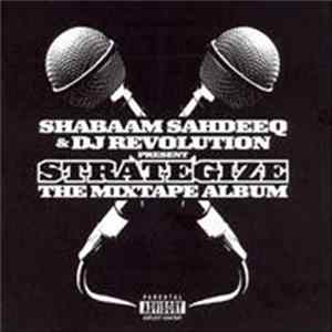 Shabaam Sahdeeq & DJ Revolution - Strategize The Mixtape Album mp3