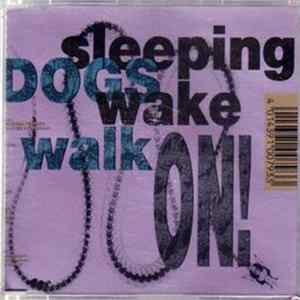 Sleeping Dogs Wake - Walk On! mp3