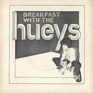 Tin Huey - Breakfast With The Hueys mp3