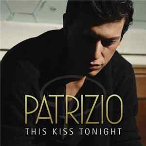 Patrizio - This Kiss Tonight mp3