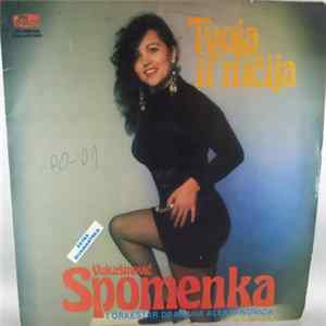 Spomenka Vukašinović I Orkestar Dragana Aleksandrića - Tvoja Il’ Ničija mp3