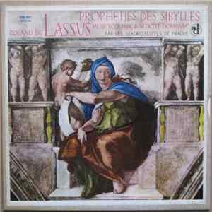 Roland de Lassus - Les Madrigalistes De Prague - Prophéties Des Sybilles - Messe "Ecce Nunc Benedicite Dominum" mp3