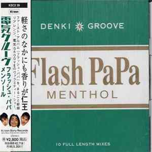 Denki Groove - Flash Papa Menthol mp3