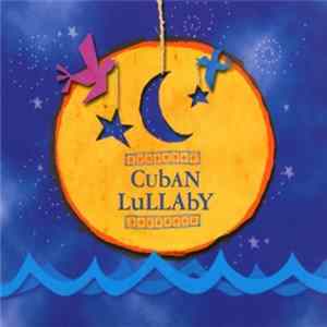 Various - Cuban Lullaby mp3