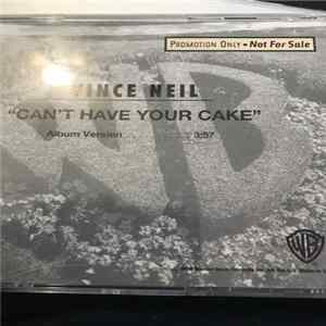 Vince Neil - Can't Have Your Cake mp3