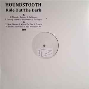 Houndstooth - Ride Out The Dark mp3
