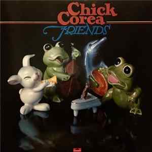 Chick Corea - Friends mp3