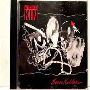 Wicked Kin - Born Killers mp3