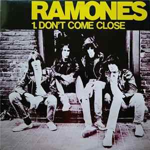 Ramones - Don't Come Close mp3