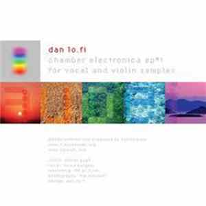 Dan Lo.Fi - Chamber Electronica EP#1 For Vocal And Violin Samples mp3