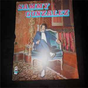 Sammy Gonzalez - Sammy Gonzalez mp3