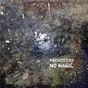 Privateers - No Magic EP mp3