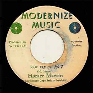 Horace Martin - Naw Fry No Fat mp3