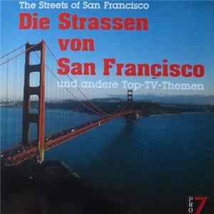 Various - Die Strassen Von San Francisco (The Streets Of San Francisco) Und Andere Top-Tv-Themen mp3