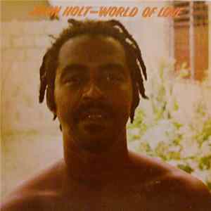 John Holt - World Of Love mp3