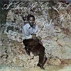 John Holt - A Love I Can Feel mp3