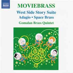 Gomalan Brass Quintet - Moviebrass (West Side Story Suite • Adagio • Space Brass) mp3