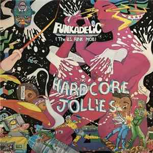 Funkadelic - Hardcore Jollies mp3