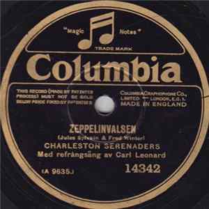 Charleston Serenaders - Zeppelinvalsen / Inga, Säg Får Jag Ringa mp3