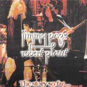 Jimmy Page & Robert Plant - The Story So Far... mp3