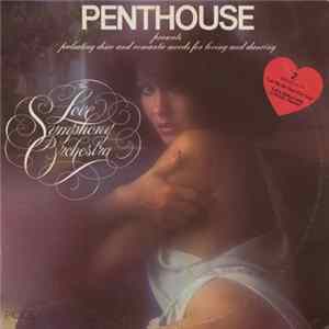 The Love Symphony Orchestra - Penthouse Presents Pulsating Disco And Romantic Moods For Loving And Dancing mp3