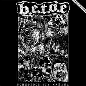 B.E.T.O.E - Sometidos Sin Mañana mp3
