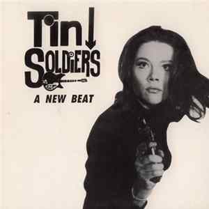 Tin Soldiers - A New Beat mp3