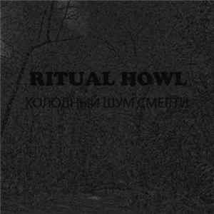 Ritual Howl - Холодный Шум Смерти mp3