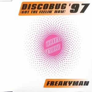 Freakyman - Discobug '97 (Got The Feelin' Now) mp3