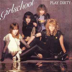 Girlschool - Play Dirty mp3