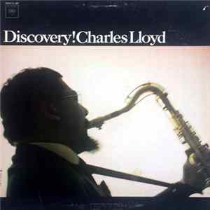 Charles Lloyd - Discovery! mp3