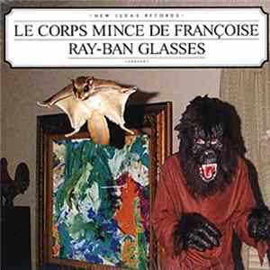 Le Corps Mince De Françoise - Ray-Ban Glasses mp3