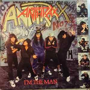 Anthrax - I'm The Man mp3