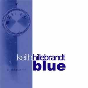Keith Hillebrandt - Blue mp3