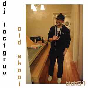 DJ Loctgruv - Old Skool EP mp3
