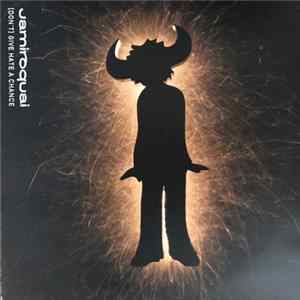 Jamiroquai - (Don't) Give Hate A Chance mp3