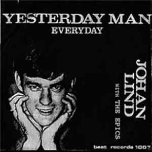 Johan Lind With The Epics - Yesterday Man / Everyday mp3