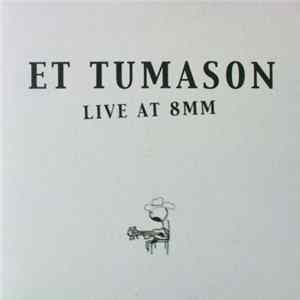ET Tumason - Live At 8MM mp3