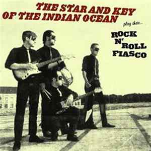 The Star & Key Of The Indian Ocean - Rock 'n Roll Fiasco mp3