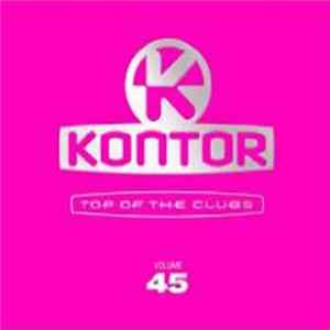 Various - Kontor - Top Of The Clubs Volume 45 mp3