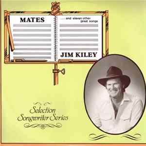 Jim Kiley - Mates mp3