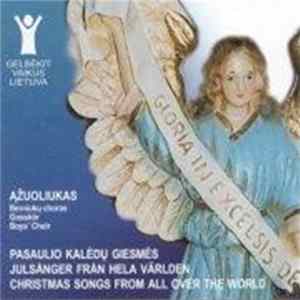 Berniukų Ir Jaunuolių Choras "Ąžuoliukas" - Pasaulio Kalėdų Giesmės mp3