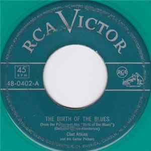 Chet Atkins And His Guitar Pickers - The Birth Of The Blues mp3