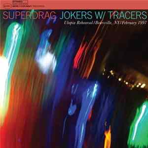 Superdrag - Jokers W/ Tracers mp3