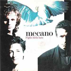 Mecano - Figlio Della Luna mp3