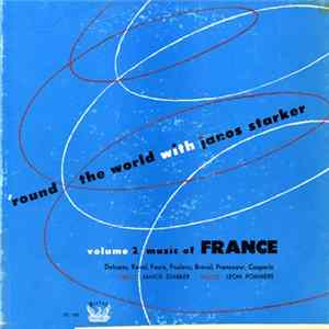 Janos Starker, Leon Pommers - 'Round The World With Janos Starker, Volume 2: Music Of France mp3