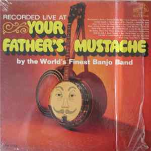 The World's Finest Banjo Band - Recorded Live At Your Father's Mustache mp3