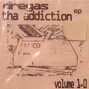Dregas - Tha Addiction EP Volume 1.0 mp3