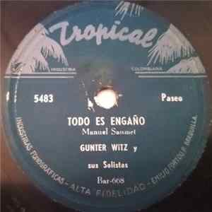 Gunter Witz Y Sus Solistas - Todo Es Engaño / Ensueños Del Magdalena mp3